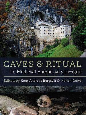 cover image of Caves and Ritual in Medieval Europe, AD 500-1500